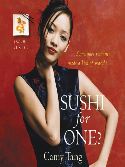 Title details for Sushi for One? by Camy Tang - Available